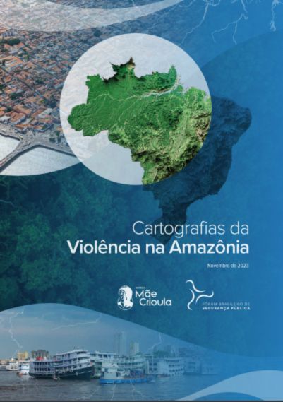CARTOGRAFIAS DA VIOLÊNCIA NA AMAZÔNIA