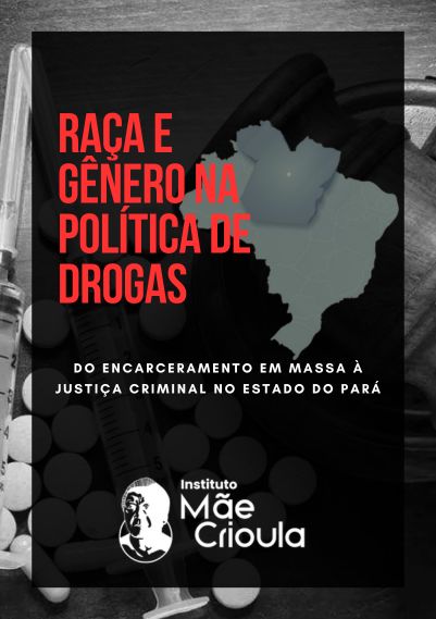 Raça e gênero na política de drogas