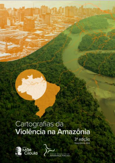 Cartografias da Violência na Amazônia edição 3